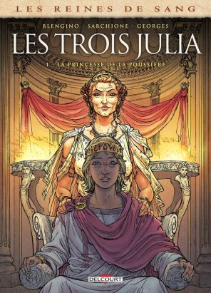 Les reines de sang - Les trois Julia tome 1