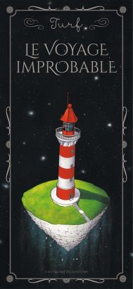 Voyage improbable - intégrale