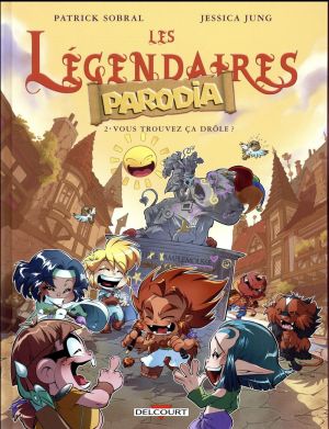 Les légendaires - parodia tome 2