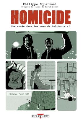Homicide - une année dans les rues de Baltimore tome 3