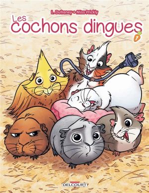 Les cochons dingues tome 1