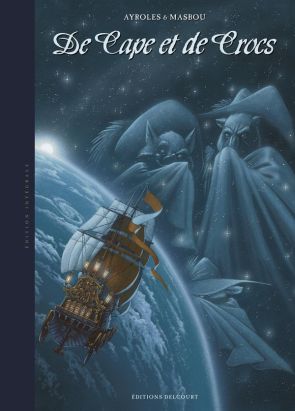 De cape et de crocs - intégrale