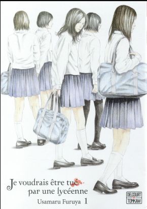 Je voudrais être tué par une lycéenne tome 1