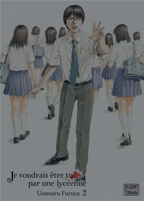 Je voudrais être tué par une lycéenne tome 2