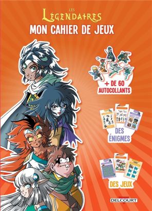 Les Légendaires - mon cahier de jeux