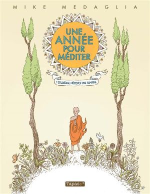 Une année pour méditer - 1 coloriage méditatif par semaine