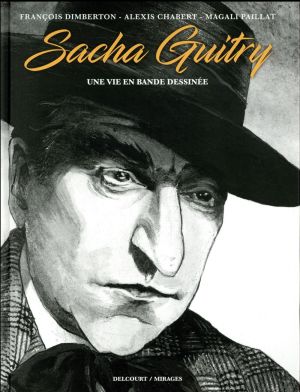 Sacha Guitry - Une vie en BD