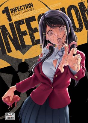 Infection tome 1