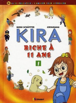 kira tome 1 - riche à 11 ans kira tome 1 - riche à 11 ans