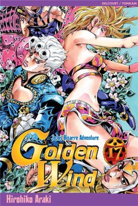 golden wind - jojo's bizarre adventure tome 17