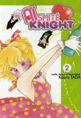aïshite knight - lucile, amours et rock'n roll tome 2