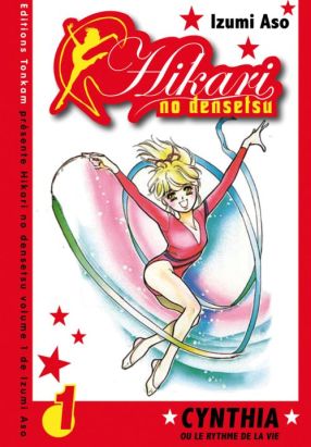 Hikari no densetsu tome 1 - Cynthia ou le rythme de la vie