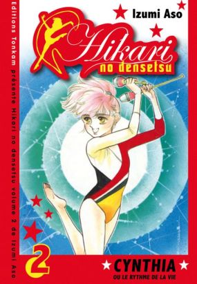Hikari no Densetsu tome 2 - Cynthia ou le rythme de la vie