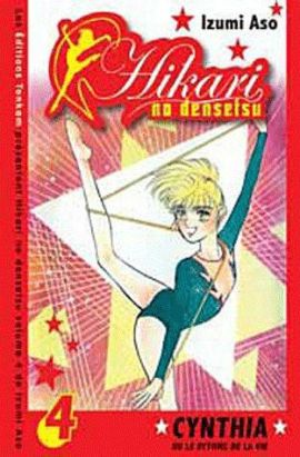 Hikari no Densetsu tome 4 - Cynthia ou le rythme de la vie