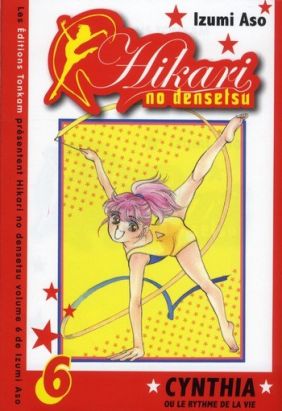 hikari no densetsu tome 6 - cynthia ou la rythme de la vie