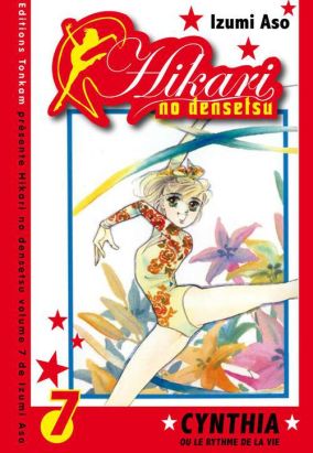 Hikari no Densetsu tome 7 - Cynthia ou le rythme de la vie