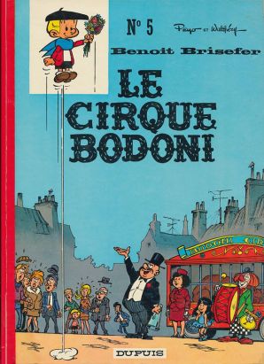 Benoît Brisefer tome 5 - le cirque bodoni