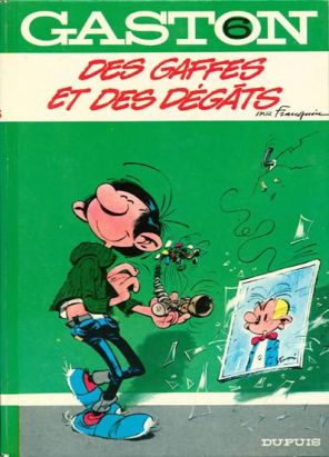 Gaston Lagaffe tome 6 - des gaffes et des dégats