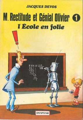 Génial Olivier / M. Rectitude et Génial Olivier tome 1