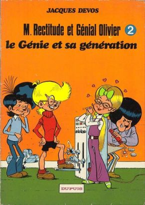 Génial Olivier / M. Rectitude et Génial Olivier tome 2