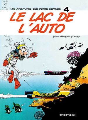 Les petits hommes tome 4 - Le lac de l'auto Les petits hommes tome 4 - Le lac de l'auto