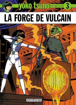 yoko tsuno tome 3 - la forge de vulcain
