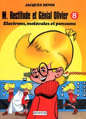 Génial Olivier / M. Rectitude et Génial Olivier tome 8