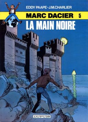 Marc Dacier (couleurs) tome 5 - La Main Noire (éd. 1980) Marc Dacier (couleurs) tome 5 - La Main Noire (éd. 1980)