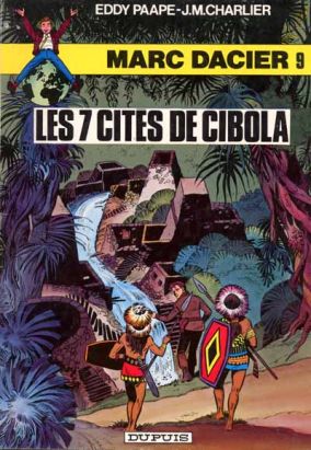Marc Dacier (couleurs) tome 9 - Les 7 cités de Cibola (éd. 1981) Marc Dacier (couleurs) tome 9 - Les 7 cités de Cibola (éd. 1981)