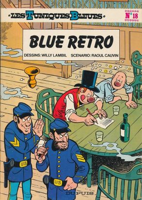 Tuniques Bleues (Les) tome 18 - Blue Retro (éd. 1981)
