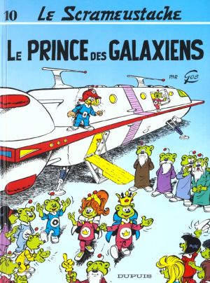 Le scrameustache tome 10 - le prince des galaxiens