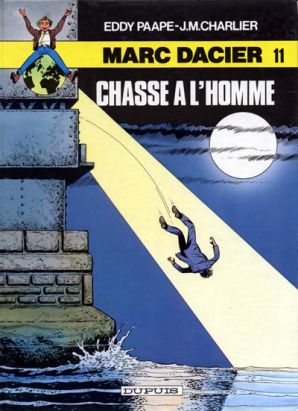 Marc Dacier (couleurs) tome 11 - Chasse à l'homme (éd. 1982) Marc Dacier (couleurs) tome 11 - Chasse à l'homme (éd. 1982)