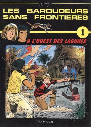 Les baroudeurs sans frontières tome 1 - À l'ouest des lagunes Les baroudeurs sans frontières tome 1 - À l'ouest des lagunes