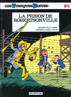 les tuniques bleues tome 6 - la prison de robertsonville
