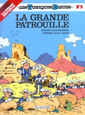 les tuniques bleues tome 9 - la grande patrouille