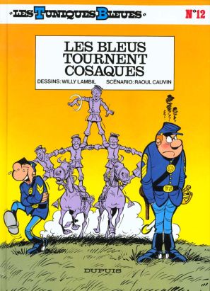 les tuniques bleues tome 12 - les bleus tournent cosaques
