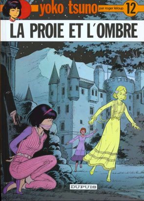 yoko tsuno tome 12 - la proie et l'ombre