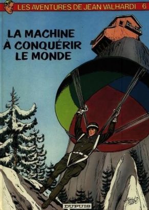 Valhardi (série récente) tome 6 - la machine à conquérir le monde