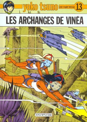 yoko tsuno tome 13 - les archanges de vinea