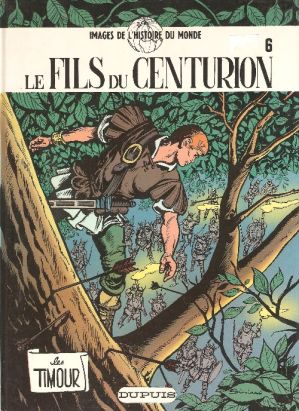 Les Timour tome 6 - Le fils du centurion (éd. 1985)
