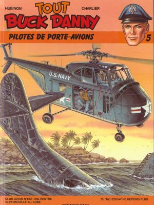tout buck danny tome 5 - pilotes de porte-avions