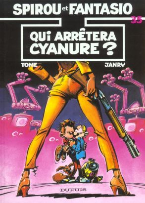 spirou et fantasio tome 35 - qui arrêtera cyanure spirou et fantasio tome 35 - qui arrêtera cyanure