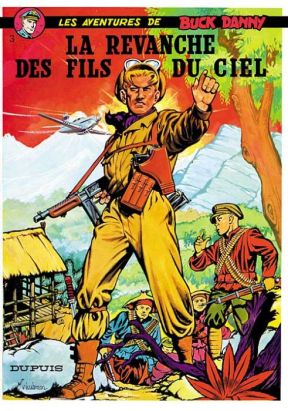 buck danny tome 3 - la revanche des fils du ciel