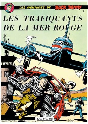 buck danny tome 7 - trafiquants de la mer rouge buck danny tome 7 - trafiquants de la mer rouge