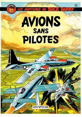 buck danny tome 12 - avions sans pilotes