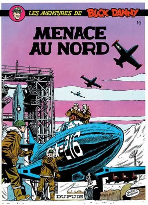buck danny tome 16 - menace au nord