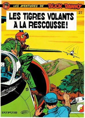 buck danny tome 27 - les tigres volants à la rescousse ! buck danny tome 27 - les tigres volants à la rescousse !