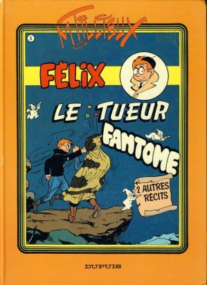 Félix (Michel Deligne / Dupuis) tome 5