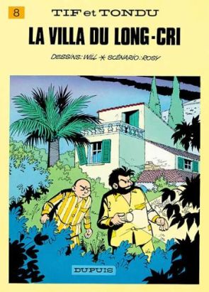 tif et tondu tome 8 - la villa du long-cri