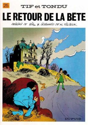 tif et tondu tome 25 - le retour de la bête